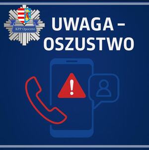 zdjęcie przedstawia słuchawkę telefonu, logo policji i napis uwaga oszustwo.